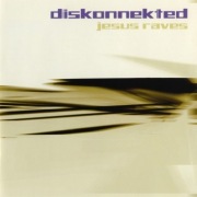 Diskonnekted CD Jesus Raves   SYNTHPOP  ciekawe     folia 