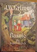Baśnie dla najmłodszych J.W. Grimm