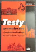 Testy gramatyczne z języka niemieckiego dla szkół średnich i wyższych