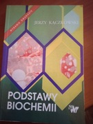 Podstawy biochemii Jerzy Kączkowski