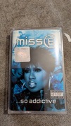 Missy Elliott  missE... so addictive
