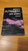 Jerzy Putrament- Pół wieku literaci tom11