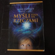 myśli stają się rzeczami - mike dooley stron 192