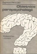 Zygmunt Pikulski, Obietnice parapsychologii