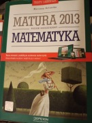 Matematyka matura 2013 poziom rozszerzony M.Orlińska