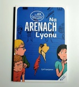 Na arenach Lyonu Cyril Lepeigneux