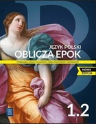 JĘZYK POLSKI OBLICZA EPOK 1.2 NOWA EDYCJA