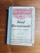 Józef Korzeniowski jego życie i pisma H. Galle 1903 rok