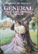 Generał Jego Królewskiej Mości " Daphne du Maurier 
