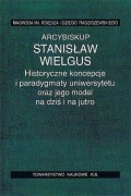 S. Wielgus, Historyczne koncepcje i paradygmaty uniwersytetu..., 2009.