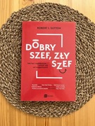 Robert Sutton - Dobry szef, zły szef - bdb stan 