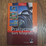 Praktyczny kurs fotografii Łukasz Gaweł + Fotografia cyfrowa Scott Kelby