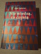 Nie wiedzą, co czynią. Jussi Valtonen