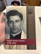 PATRONI NASZYCH ULIC - KSIĄDZ ROMAN KOTLARZ 