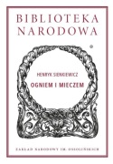 H. Sienkiewicz Ogniem i mieczem Biblioteka Narodowe BN I 345