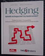 Hedging sposób na bogac. czy bankructwo,Boczkowski