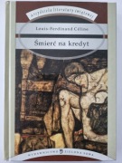 Louis-Ferdinand Celine - Śmierć na kredyt