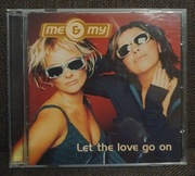 Me & My – Let The Love Go On 