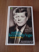 Bill O'Reilly - Zabić Kennedy'ego
