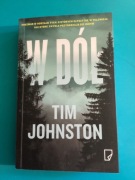 168. „ W DÓŁ „ - TIM JOHNSTON  - 2016 rok