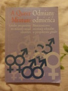 A queer mixture odmiany odmieńca