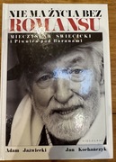 Nie ma życia bez romansu, Mieczysław Święcicki