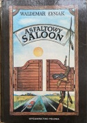 Asfaltowy saloon  Waldemar Łysiak