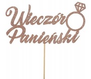Papierowy topper na tort ""Wieczór Panieński""