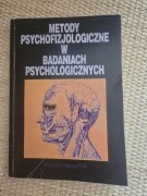 Metody psychofizjologiczne w badaniach psychologicznych