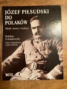 Józef Piłsudski do Polaków, Myśli, mowy i rozkazy