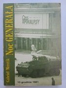 Gabriel MERETIK - NOC GENERAŁA [ 13.12.1981 STAN WOJENNY gen. Jaruzelski ]