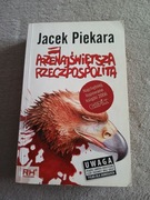 Jacek Piekara - Przenajświętsza Rzeczpospolita