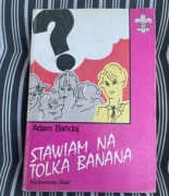 Adam Bahdaj Stawiam na Tolka Banana 1987