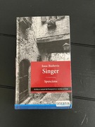 SINGER - SPUŚCIZNA Isaac Bashevis