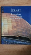 Izrael Jerozolima święte miasto trzech religii