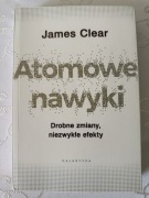 James Clear Atomowe nawyki Drobne zmiany niezwykłe efekty Galaktyka