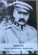 Śpiewnik żołnierski Pieśni żołnierskie i legionowe