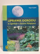 Uprawa ogrodu w zgodzie z fazami księżyca, R. Engelke
