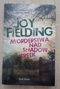 "Morderstwo nad Shadow Creek" Joy Fielding