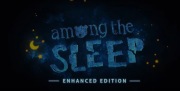 Among the Sleep - Enhanced Edition klucz steam