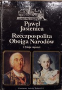 Rzeczpospolita Obojga Narodów -Dzieje agonii -Paweł Jasienica