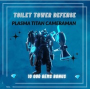PLASMA TITAN CAMERAMAN!!! tower  defense!!!! najtańszą!Oferta !! + 10K GEMS