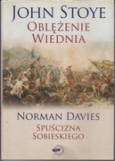 John Stoye – Oblężenie Wiednia | Norman Davies – Spuścizna Sobieskiego