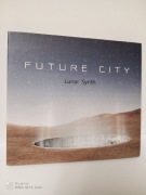 CD LUNAR SYNTH - FUTURE CITY; MUZYKA ELEKTRONICZNA 