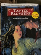 Taniec płomieni .Srebrna harmonijka 