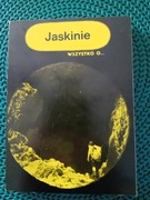 Jaskinie wszystko o...