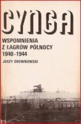 CYNGA WSPOMNIENIA Z ŁAGRÓW PÓŁNOCY 1940-1944