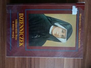 Błogosławiona s. M. Faustyna Kowalska. Dzienniczek. 