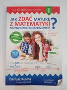 JAK ZDAĆ MATURĘ Z MATEYMATYKI? POZIOM ROZSZERZONY