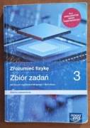 Zbiór zadań z fizyki do klasy 3 liceum i technikum, zakres rozszerzony